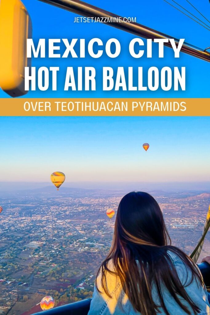 woman looking out at view from hot air balloon gondola with text overlay reading "Mexico City hot air balloon over Teotihuacan pyramids".