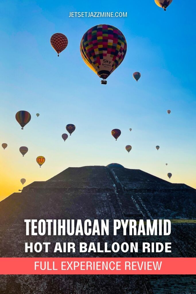 colorful hot air balloon above Mexican pyramid with text overlay reading: Teotihuacan pyramid hot air balloon ride full experience review'.
