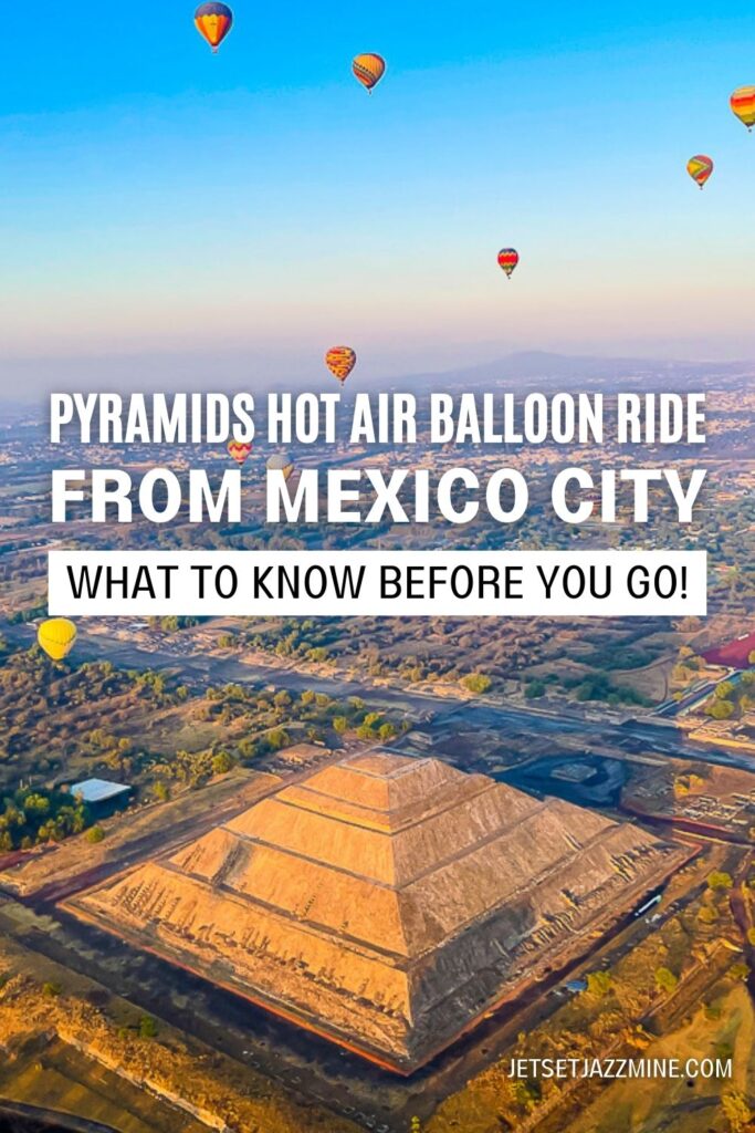 Teotihuacan pyramid from hot air balloon with text overlay reading "pyraminds hot air balloon ride from Mexico City what to know before you go".