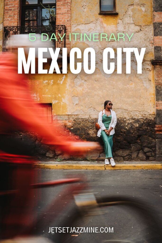 jazzmine leaning against wall as man whizzes by on bicycle with text overlay: 5-day itinerary Mexico City.
