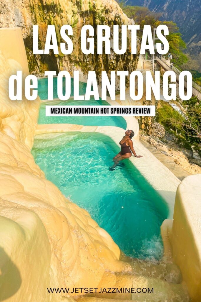 Jazzmine soaking in thermal pool with text overlay: "Las Grutas de Tolantongo Mexican Mountan Hot Springs Review.